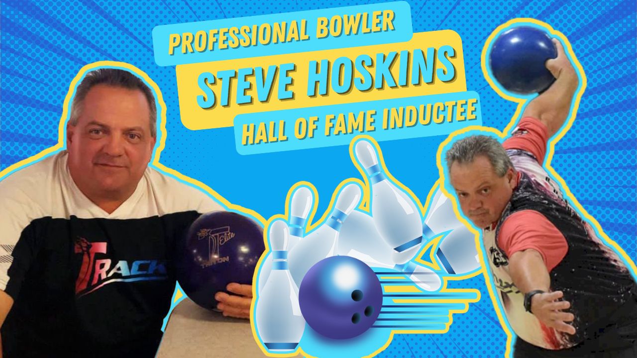 E59 | Steve Hoskins’ Dual Triumphs: Bowling Excellence, Business Ventures, and Golf Escapades